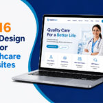 Top 16 Web Design Tips for Healthcare Websites