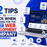 12 Tips To Check When Searching For The Right Web Development Company In Mumbai.