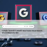 Google Search Console Now Tracks Visual Search: What It Means for SEO