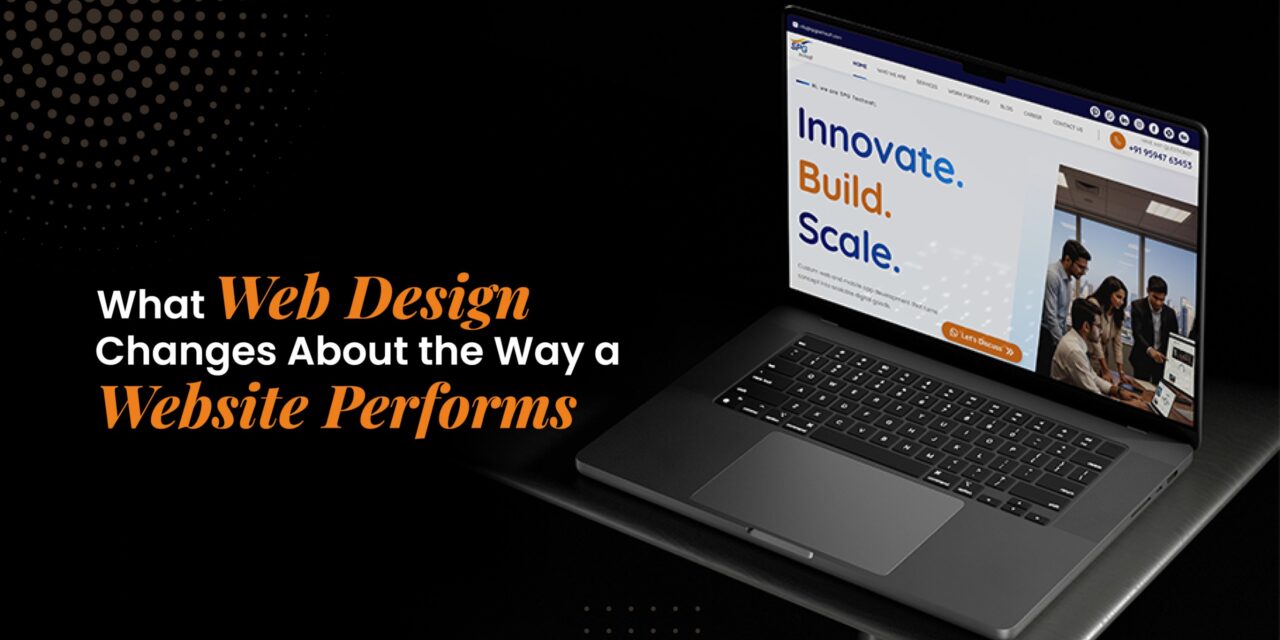 What Web Design Changes About the Way a Website Performs