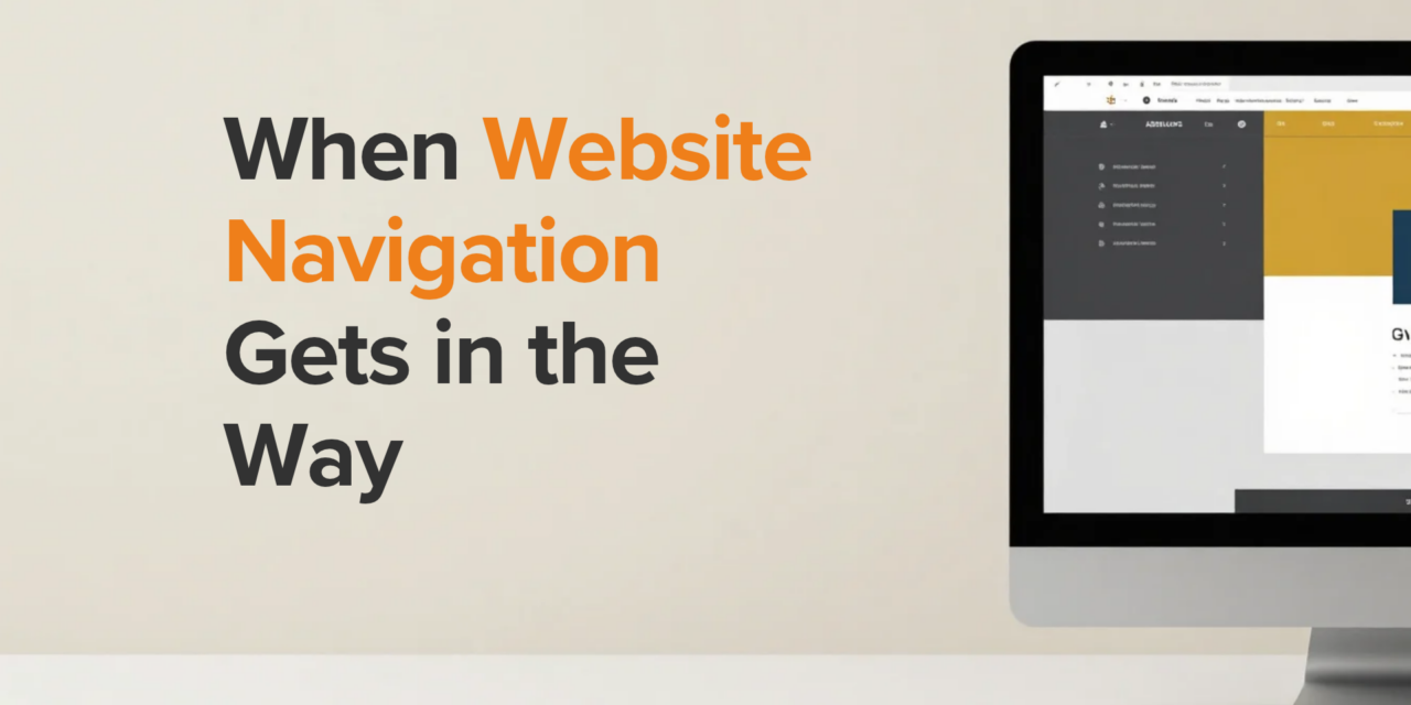 When Website Navigation Gets in the Way